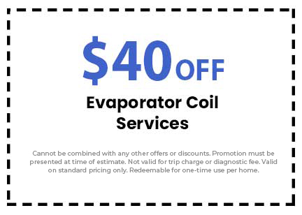 $40 off evaporator coil services coupon for Catalyst Air Conditioning and Plumbing, with terms and restrictions.
